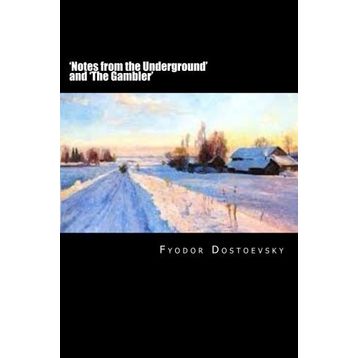 Notes From Underground - Fyodor Mihailoviç Dostoyevski