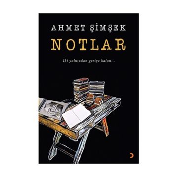 Notlar - Ahmet Şimşek