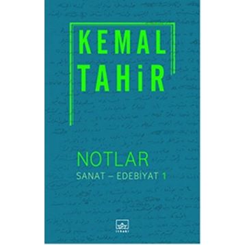 Notlar - Sanat - Edebiyat 1 - Kemal Tahir