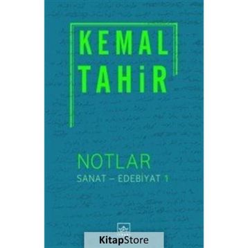 Notlar - Sanat - Edebiyat 1 - Kemal Tahir