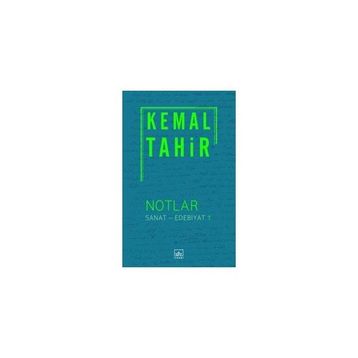 Notlar - Sanat - Edebiyat 1 - Kemal Tahir
