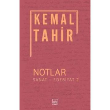 Notlar - Sanat - Edebiyat 2 - Kemal Tahir