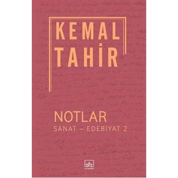 Notlar - Sanat - Edebiyat 2 - Kemal Tahir