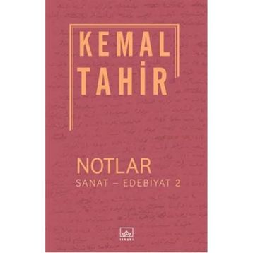 Notlar - Sanat - Edebiyat 2 - Kemal Tahir