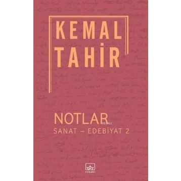 Notlar - Sanat - Edebiyat 2 - Kemal Tahir
