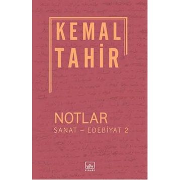 Notlar - Sanat - Edebiyat 2 - Kemal Tahir