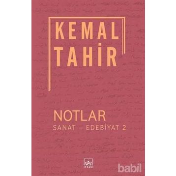 Notlar - Sanat - Edebiyat 2 - Kemal Tahir