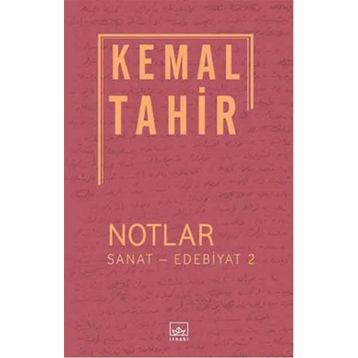 Notlar - Sanat - Edebiyat 2 - Kemal Tahir