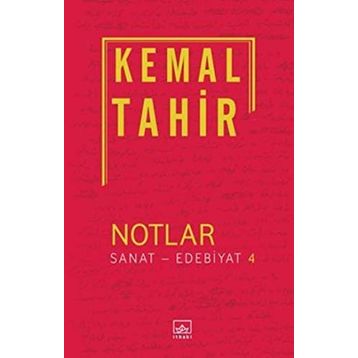 Notlar - Sanat - Edebiyat 4 - Kemal Tahir