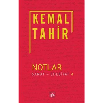 Notlar - Sanat - Edebiyat 4 - Kemal Tahir