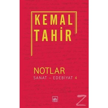 Notlar - Sanat - Edebiyat 4 - Kemal Tahir