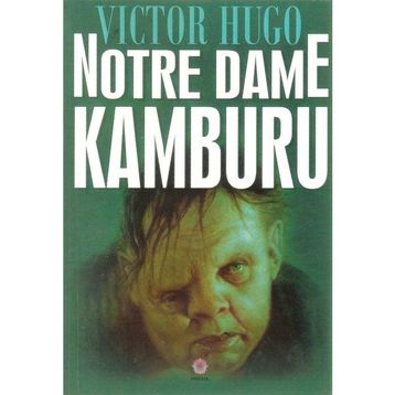 Notre Dame’ın Kamburu - Victor Hugo