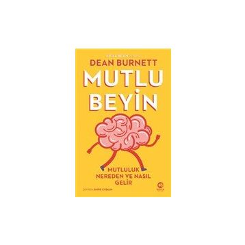 Nova Kitap Mutlu Beyin: Mutluluk Nereden ve Nasıl Gelir