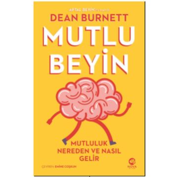 Nova Kitap Mutlu Beyin: Mutluluk Nereden ve Nasıl Gelir
