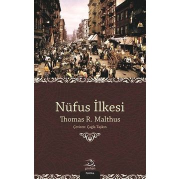 Nüfus İlkesi Üzerine Bir Deneme - Thomas R. Malthus