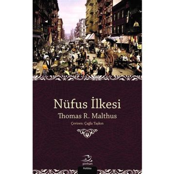 Nüfus İlkesi Üzerine Bir Deneme - Thomas R. Malthus