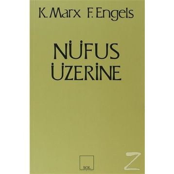 NÜFUS ÜZERINE - FRIEDRICH ENGELS;KARL MARX