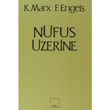 NÜFUS ÜZERINE - FRIEDRICH ENGELS;KARL MARX