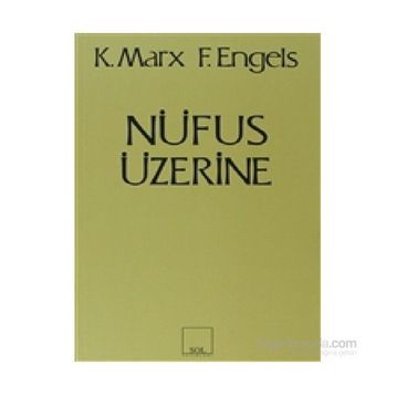 NÜFUS ÜZERINE - FRIEDRICH ENGELS;KARL MARX