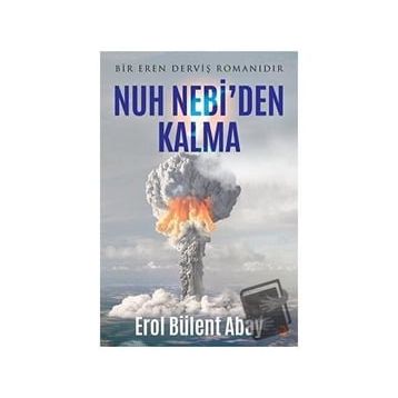 Nuh Nebi'den Kalma - Erol Bülent Abay