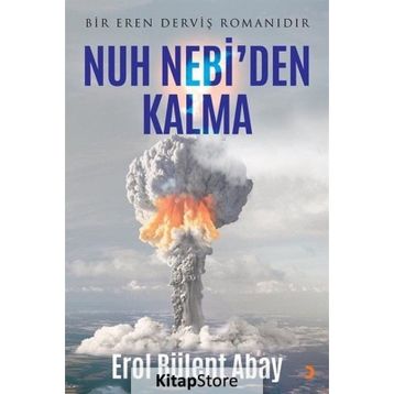 Nuh Nebi'den Kalma - Erol Bülent Abay