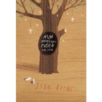 NUH'UN ARPASUYU EVDEN KAÇIYOR - JOHN BOYNE