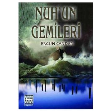 Nuh´un Gemileri - Ergun Candan