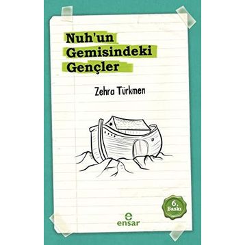 Nuhun Gemisindeki Gençler - Zehra Türkmen