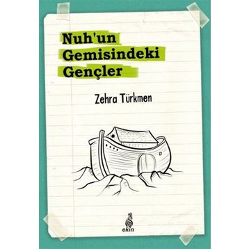Nuhun Gemisindeki Gençler - Zehra Türkmen