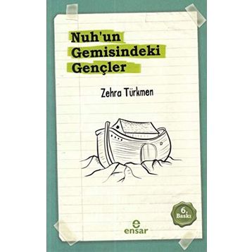 Nuhun Gemisindeki Gençler - Zehra Türkmen