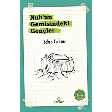 Nuhun Gemisindeki Gençler - Zehra Türkmen