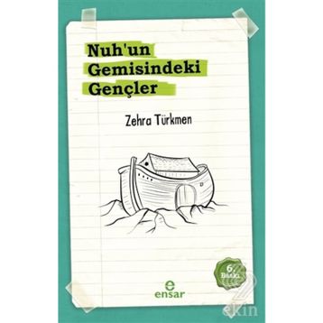Nuhun Gemisindeki Gençler - Zehra Türkmen
