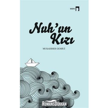 Nuh'un Kızı - Mukadder Gemici