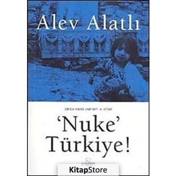 'NUKE' TÜRKİYE - ALEV ALATLI
