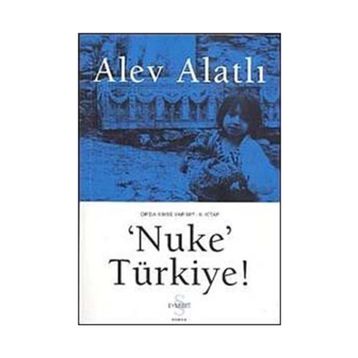 'NUKE' TÜRKİYE - ALEV ALATLI