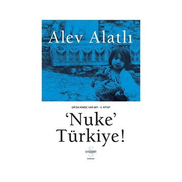 'NUKE' TÜRKİYE - ALEV ALATLI