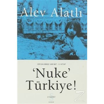 'NUKE' TÜRKİYE - ALEV ALATLI