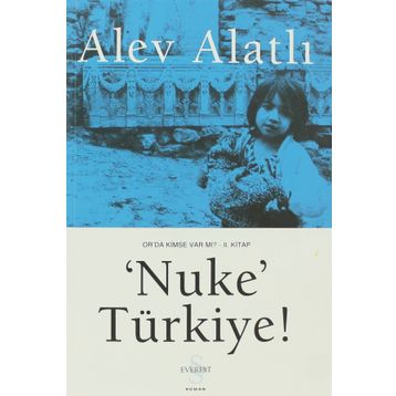 'NUKE' TÜRKİYE - ALEV ALATLI