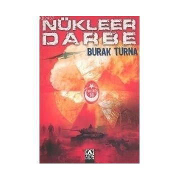 NÜKLEER DARBE - BURAK TURNA