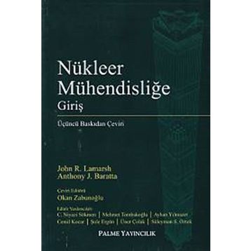 Nükleer Mühendisliğe Giriş - Anthony J. Baratta John R. Lamarsh