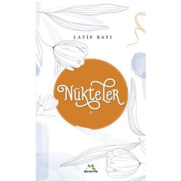 Nükteler 1 - Latif Batı