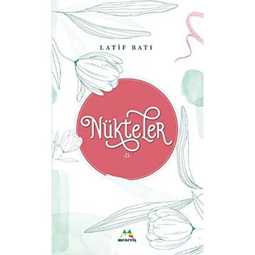 Nükteler 2 - Latif Batı