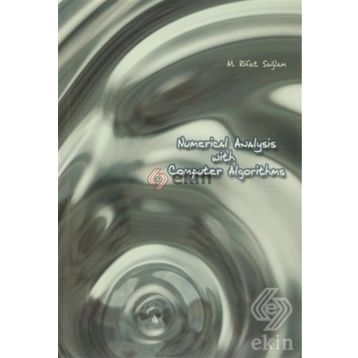 Numerical Analysis With Computer Algorithms - M. Rifat Sağlam