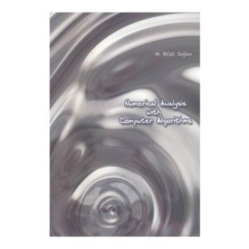 Numerical Analysis With Computer Algorithms - M. Rifat Sağlam