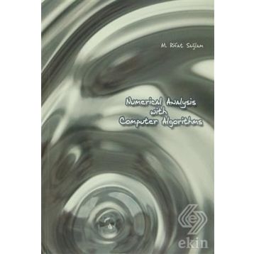 Numerical Analysis With Computer Algorithms - M. Rifat Sağlam
