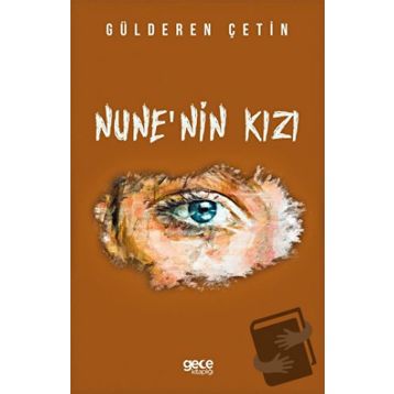 Nune`nin Kızı - Gülderen Çetin