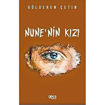 Nune`nin Kızı - Gülderen Çetin