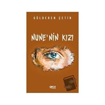 Nune`nin Kızı - Gülderen Çetin