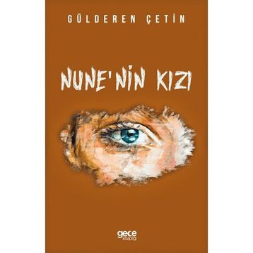 Nune`nin Kızı - Gülderen Çetin