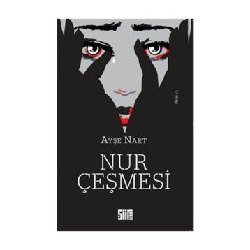 Nur Çeşmesi - Ayşe Nart